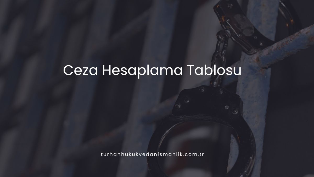 Ceza Hesaplama Tablosu