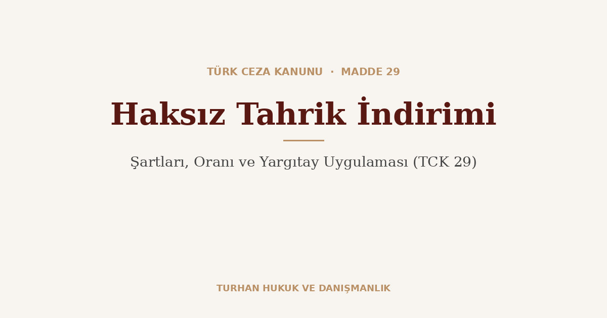 Haksız Tahrik İndirimi