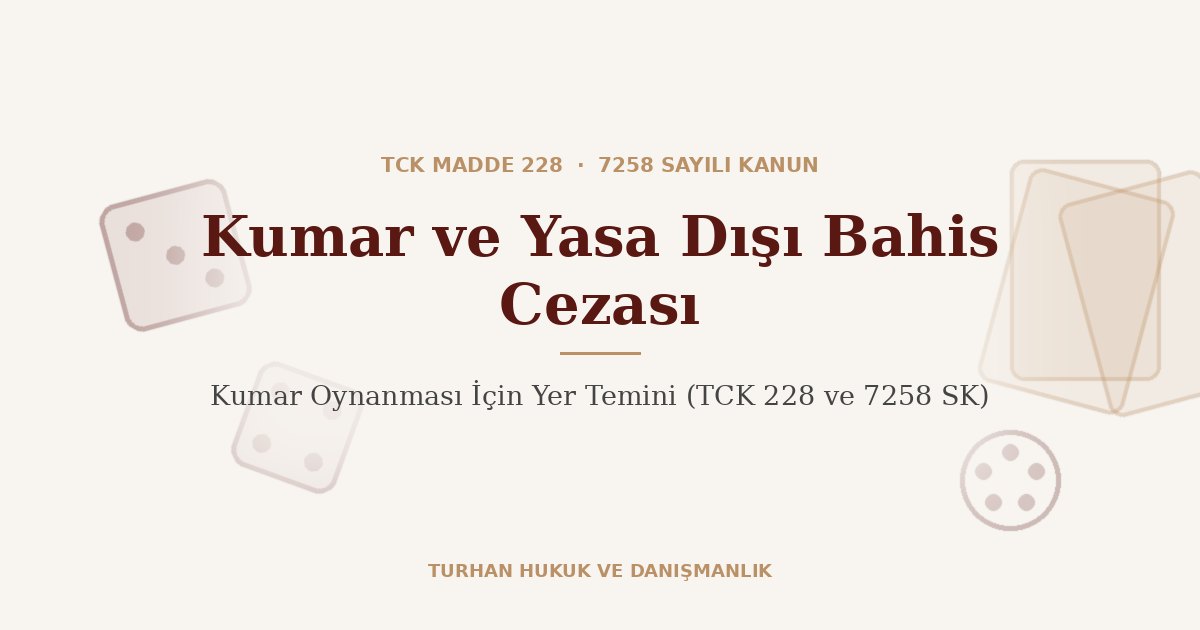 Yasa dışı bahis cezası ve kumar oynatma suçu